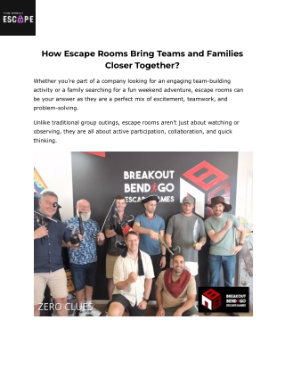 How Escape Rooms Bring Teams and Families Closer Together_