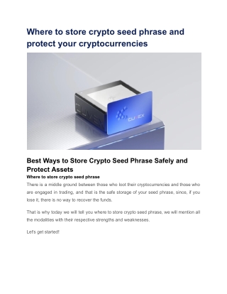 Where to store crypto seed phrase and protect your cryptocurrencies