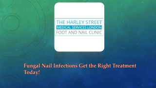 Fungal Nail Infections Get the Right Treatment Today!