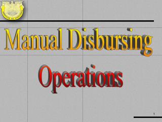 Manual Disbursing Operations