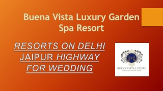 Resorts on Delhi Jaipur Highway for wedding