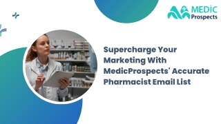 Get access to 650k  verified Pharmacist Email Addresses to drive successful mark