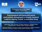 Psychological well-being and social participation assessment in visually impaired subjects playing Torball: a controlled