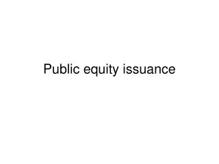 Public equity issuance