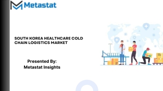 South Korea Healthcare Cold Chain Logistics Market Size & Share, Analysis 2031