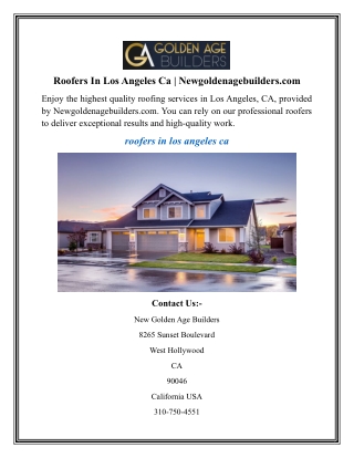 Roofers In Los Angeles Ca  Newgoldenagebuilders.com