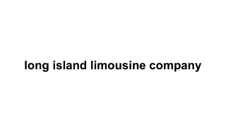 long island limousine company