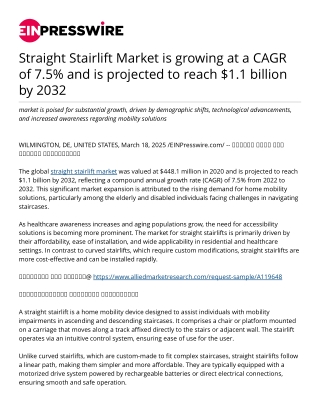 Straight Stairlift Market is growing at a CAGR of 7.5% and is projected to reach $1.1 billion by 2032