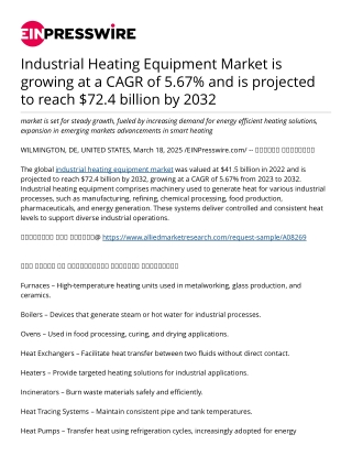 Industrial Heating Equipment Market is growing at a CAGR of 5.67% and is projected to reach $72.4 billion by 2032