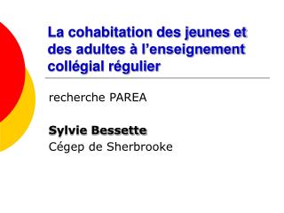 La cohabitation des jeunes et des adultes à l’enseignement collégial régulier