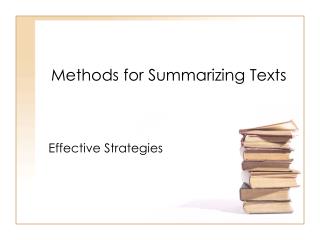 Methods for Summarizing Texts