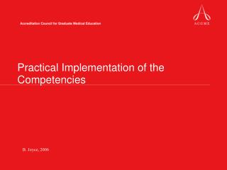 Practical Implementation of the Competencies