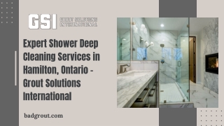 Expert Shower Deep Cleaning Services in Hamilton, Ontario – Grout Solutions International