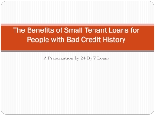 The Benefits of Small Tenant Loans for People