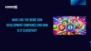 What are the Meme Coin Development Companies and How is it classified ppt
