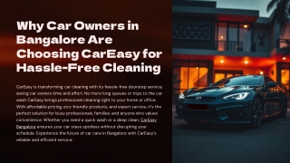 Why Car Owners in Bangalore Are Choosing CarEasy for Hassle-Free Cleaning