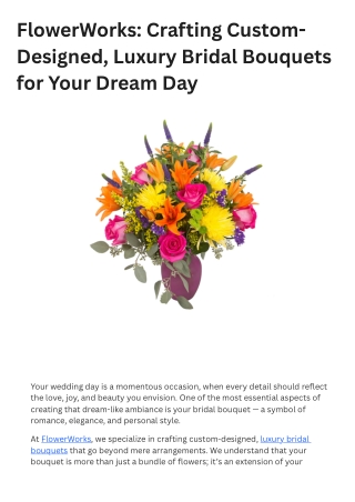 FlowerWorks -Crafting Custom-Designed, Luxury Bridal Bouquets for Your Dream Day