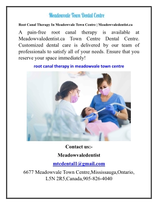 Root Canal Therapy In Meadowvale Town Centre  Meadowvaledentist.ca