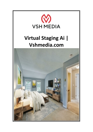 Virtual Staging Ai  Vshmedia.com