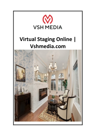 Virtual Staging Online  Vshmedia.com