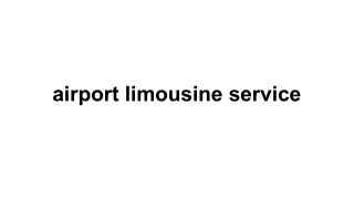 airport limousine service
