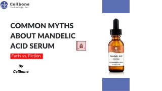 Common Myths About Mandelic Acid Serum Facts vs. Fiction
