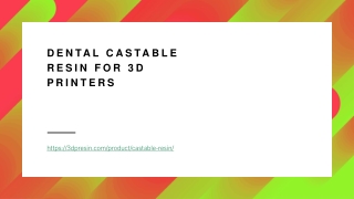 Dental Castable Resin for 3D Printers