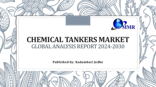 Chemical Tankers Market Growth, Developments, Size, and Forecast 2030