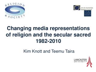 Changing media representations of religion and the secular sacred 1982-2010