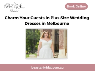 Charm Your Guests in Plus Size Wedding Dresses in Melbourne