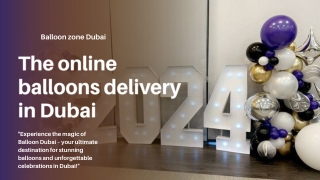 Balloon Delivery in Dubai – Celebrate Every Moment with Balloon Zone Dubai!