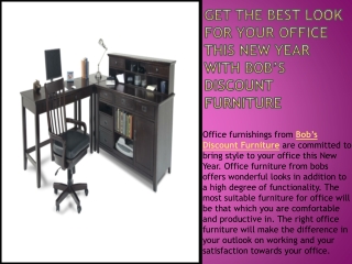Get the best look for your office this New Year with Bob’s D