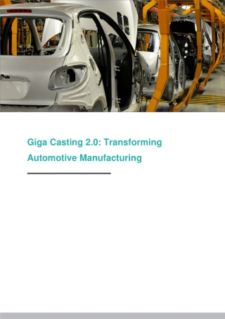 Giga Casting 2.0 Transforming Automotive Manufacturing