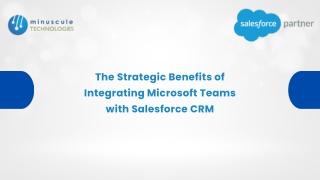 The Strategic Benefits of Integrating Microsoft Teams with Salesforce CRM
