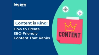 Content Is King How to Create SEO-Friendly Content That Ranks