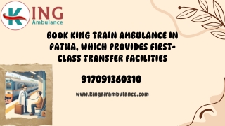 Use King Train Ambulance Service in Patna and Ranchi for hassle-free patient transfer