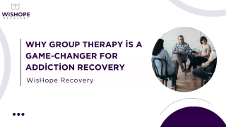 Why Group Therapy is a Game-Changer for Addiction Recovery