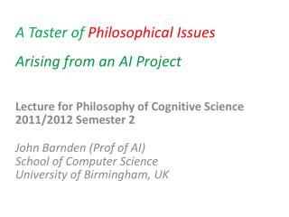 A Taster of Philosophical Issues Arising from an AI Project