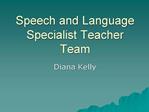 Speech and Language Specialist Teacher Team