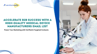 Boost Your B2B Outreach with a Verified Medical Device Manufacturers Email List