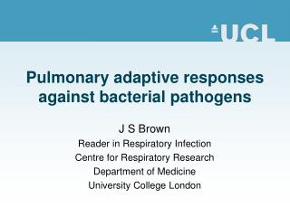 Pulmonary adaptive responses against bacterial pathogens