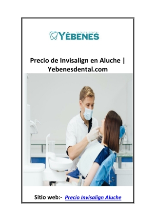 Precio de Invisalign en Aluche  Yebenesdental.com