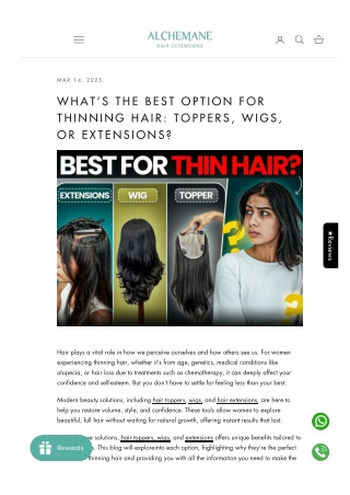 What’s the Best Option for Thinning Hair: Toppers, Wigs, or Extensions?