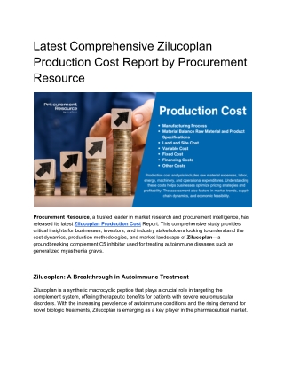 Latest Comprehensive Zilucoplan Production Cost Report by Procurement Resource