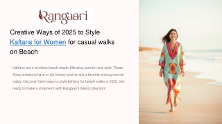 8 Creative Ways of 2025 to Style Kaftans for Women for casual walks on Beach