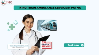 Use the Modern King Train Ambulance Service in Patna and Ranchi for Care transfer of Ill Patient