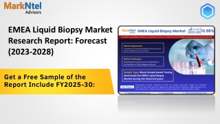 EMEA Liquid Biopsy Market Demand, Drivers and Opportunities 2023-2028