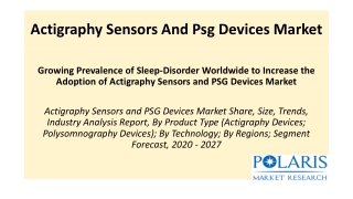 Actigraphy Sensors And Psg Devices Market