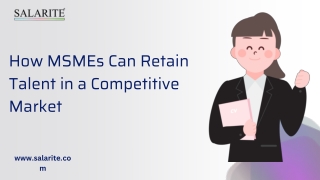 How MSMEs Can Retain Talent in a Competitive Market