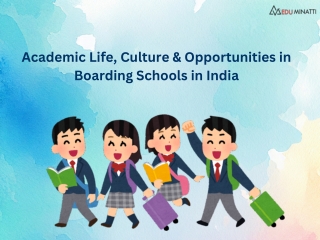 Academic Life, Culture & Opportunities in Boarding Schools in India